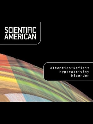 cover image of Scientific American: Attention-Deficit Hyperactivity Disorder